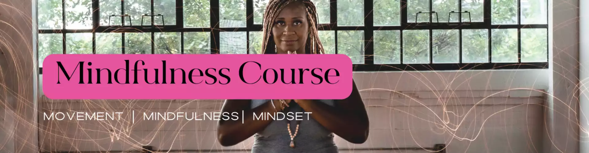 Une introduction de base à la pleine conscience - Online Class by Dawn Rivers